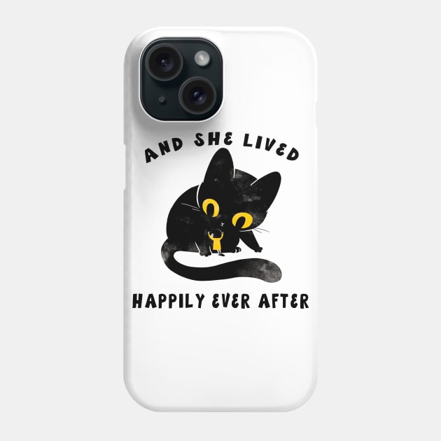 AND SHE LIVED HAPPILY EVER AFTER Phone Case by BonnyNowak