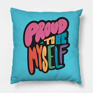 Proud to Be Myself // Positive LGBTQ Pride Rainbow Word Art Pillow