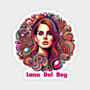 Lana Del Rey - Psychedelic Bubbles Magnet