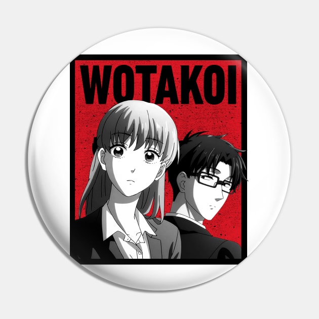 Wotakoi: Love Is Hard for Otaku Pin by SirTeealot