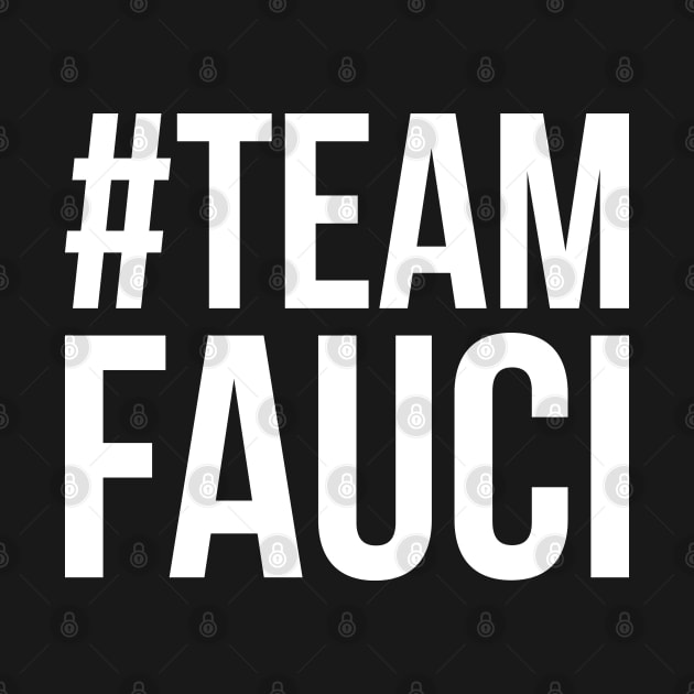 Doctor Anthony Fauci Team Fauci by HeroGifts