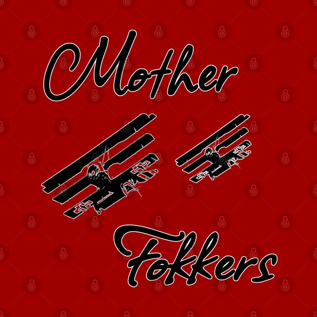 Mother Fokkers [Black Print] by Wykd_Life