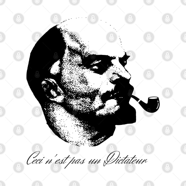 Ceci n'est pas un dictateur (Lenin Edition) by firstsapling@gmail.com