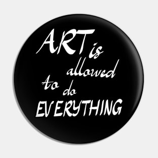 art is allowed to do everything Pin