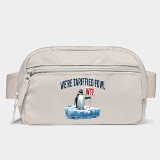 Penguin Holds Up Sign WTF We're Tariffied Terrified Fowl Bag