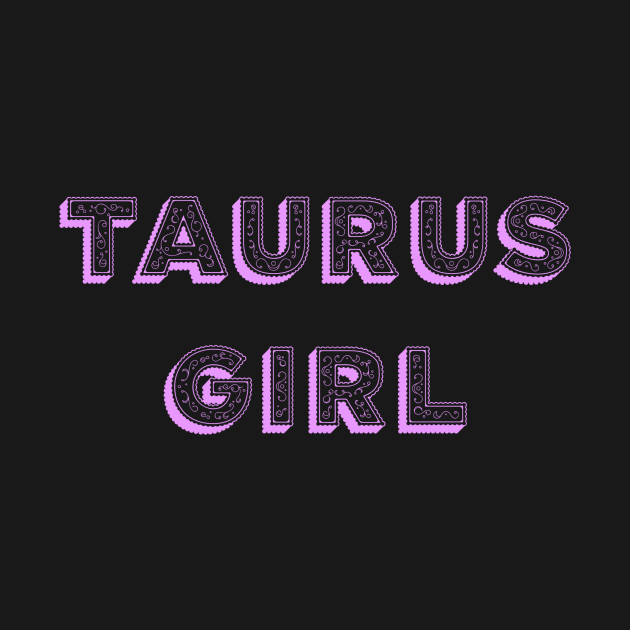 Taurus Girl by Sloop