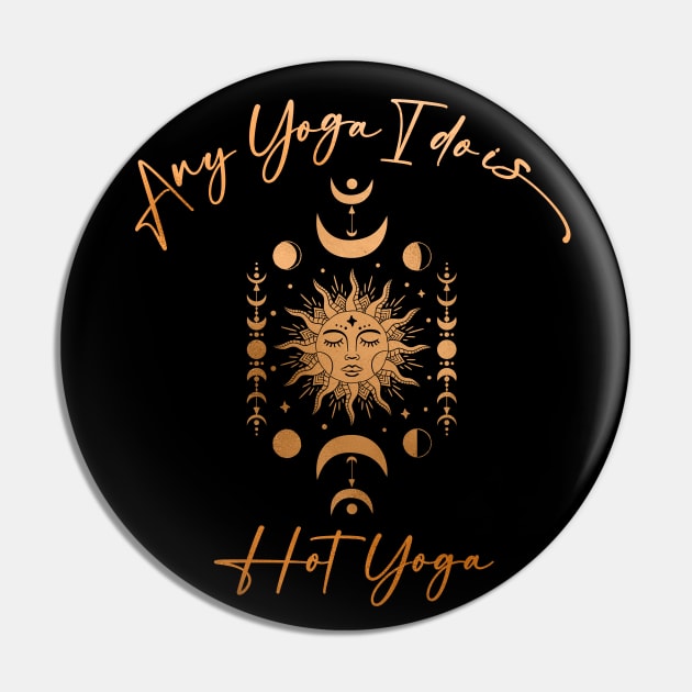 Hot Yoga Mom Celestial Sun Yogi Namaste Savasana Pin by SilverLake