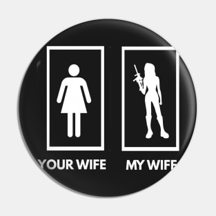 Your Wife My Wife Pin