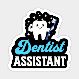 Dentist assistant Magnet