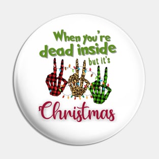 When You're Dead Inside But It's Christmas, Skull Hand Pin