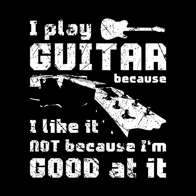 I play guitar because I like it by BTStyle