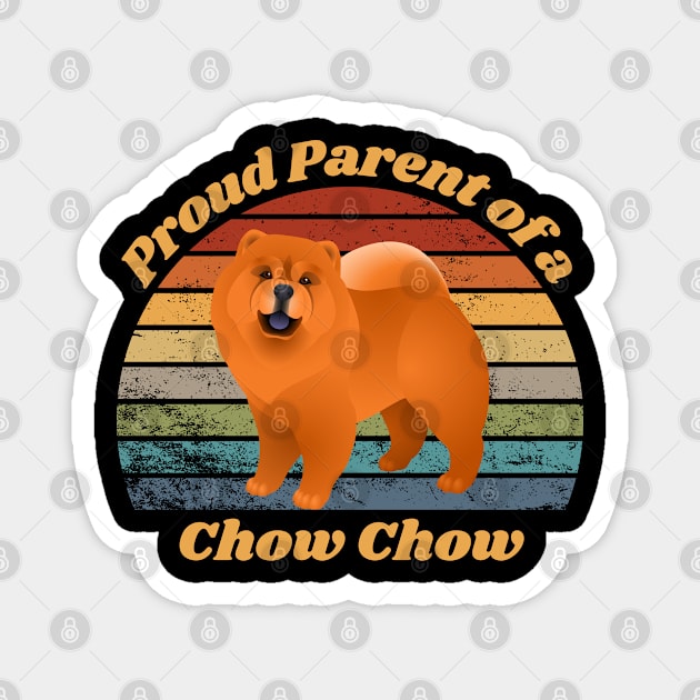 Proud Parent of a Chow Chow Magnet by RAMDesignsbyRoger