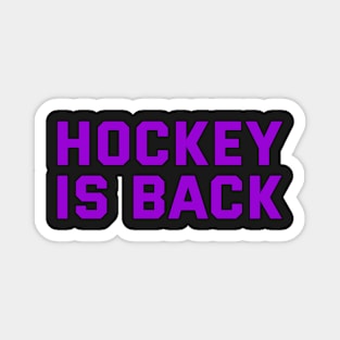 HOCKEY IS BACK Magnet