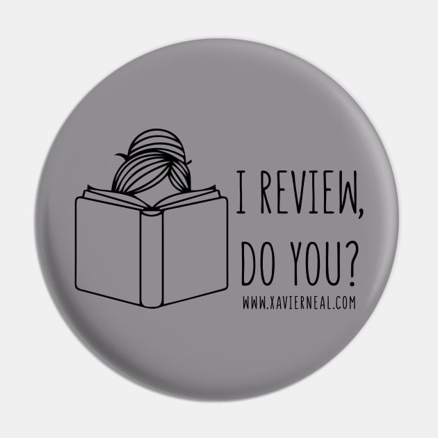 I Review, Do You? Pin by Author Xavier Neal