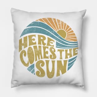 Here Comes The Sun Pillow