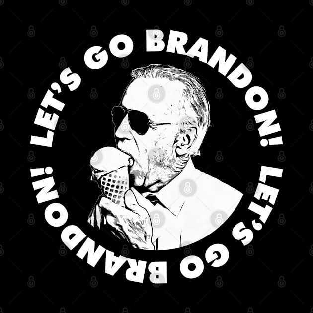 Let's Go Brandon Ice Cream Meme by AltrusianGrace