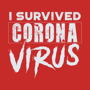 Survived Corona Virus T-Shirt