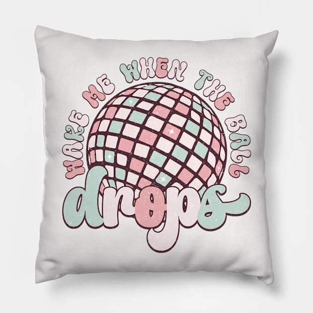 Wake me when the ball drops Pillow by MZeeDesigns