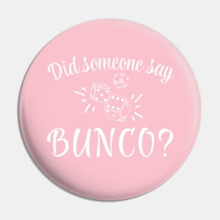 Did Someone Say Bunco Pin