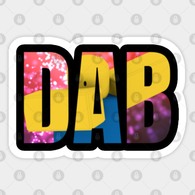 Roblox Dab Dancing Dabbing Noob Gifts For Gamers Dabbing Sticker Teepublic - roblox united we dance