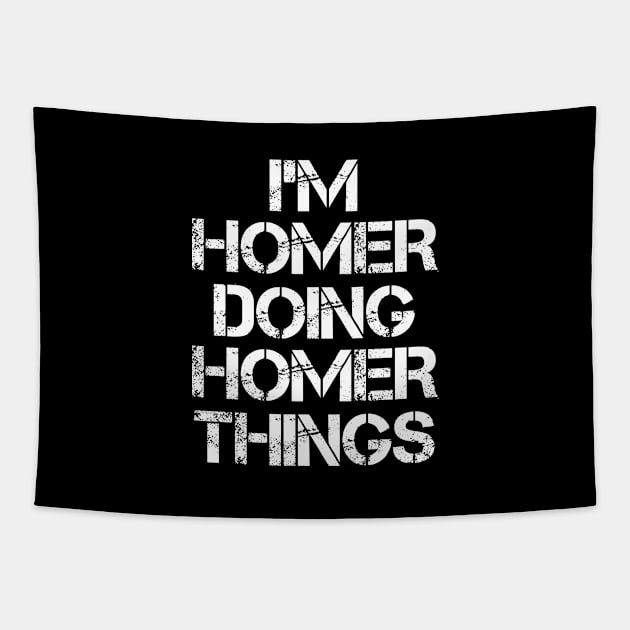 Homer Name T Shirt - Homer Doing Homer Things Tapestry by Skyrick1