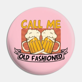 Retro Wine Call Me Old Fashioned Pin