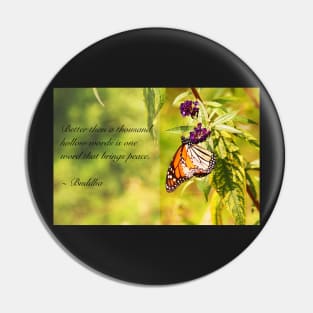 A Word of Peace (Buddha Quote) Pin