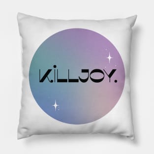 Killjoy Pillow