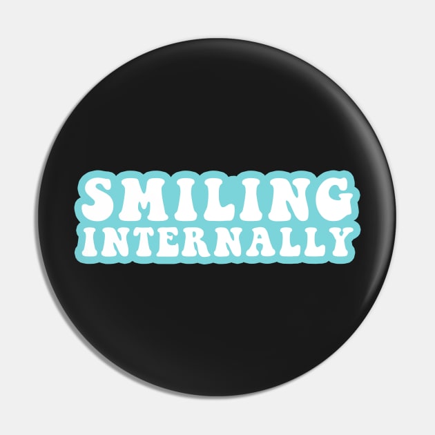 Smiling Internally Pin by CityNoir