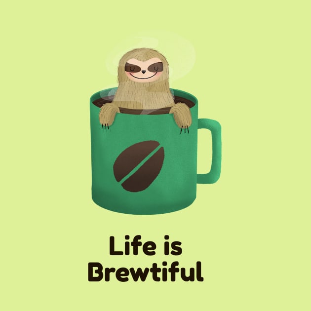 Life is Brewtiful by coffee/culture