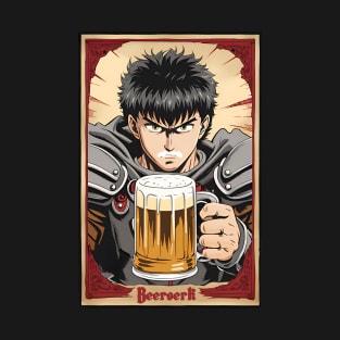 Beerserk . Guts gone wild . Berserk T-Shirt