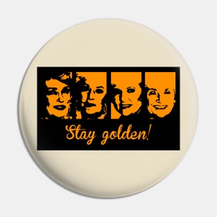 Stay Golden Pin