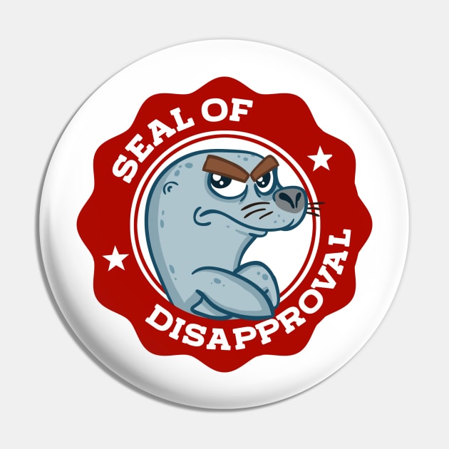 Seal Of Disapproval Pin by Camicaturas