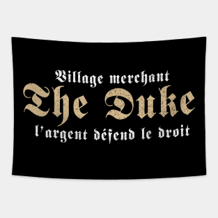 village merchant, the duke Tapestry