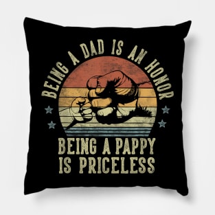 Being A Dad Is An Honor Being A  Is Priceless Pillow
