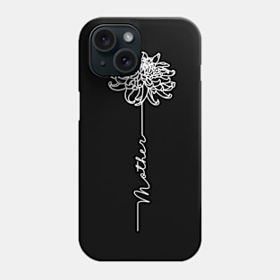 Mothers Day Chrysanthemum Flower - Mother Simple Line Art Phone Case