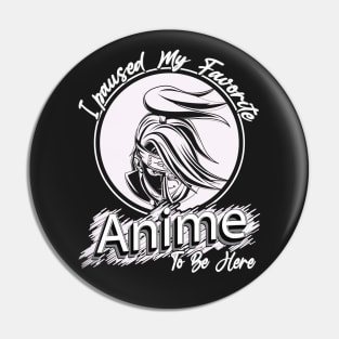 Cute I Paused My Favorite Anime to Be Here Pin