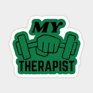 my therapist, fitness and workout Magnet