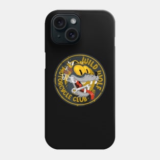 Wild Wolf Motorcycle Club Phone Case