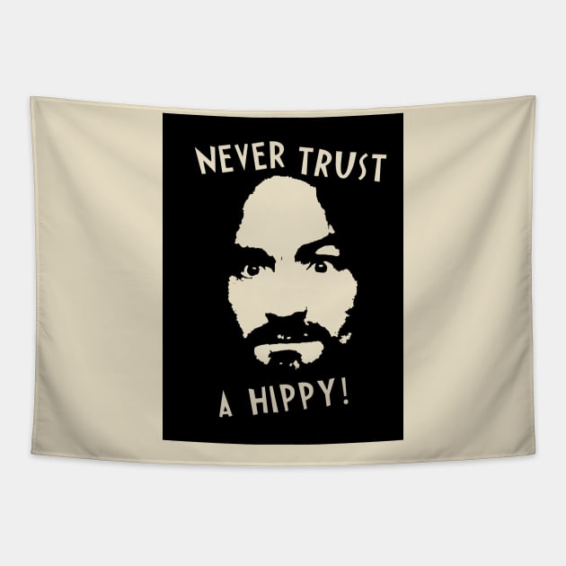 Never Trust a Hippies Tapestry by Nostic Studio