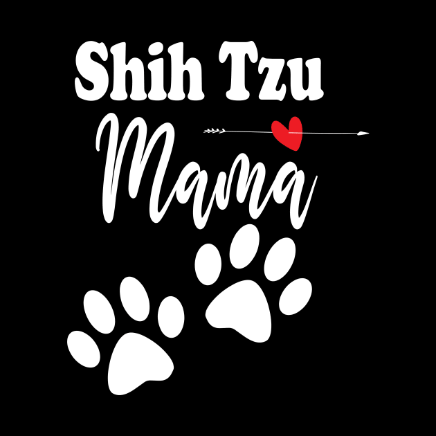 Shih Tzu Mama Shih Tzu Mama Shirt Gift For Shih Tzu Mom Shirt Shih Tzu Lover by wirefox