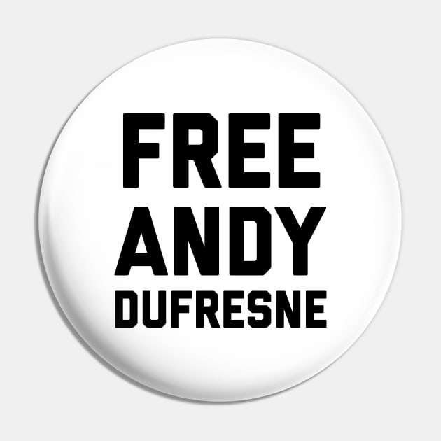 Free Andy Dufresne Pin by BodinStreet