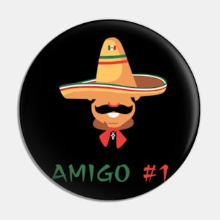 Funny Mexican Amigo #1 Group Matching Pin