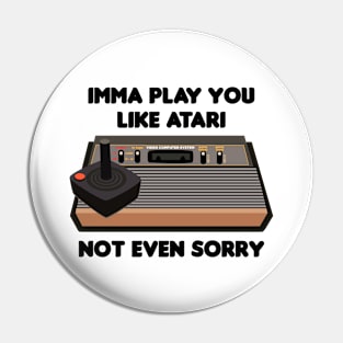 Imma Play You! (White Tee) Pin