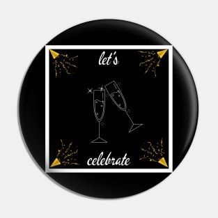 Let's celebrate Pin