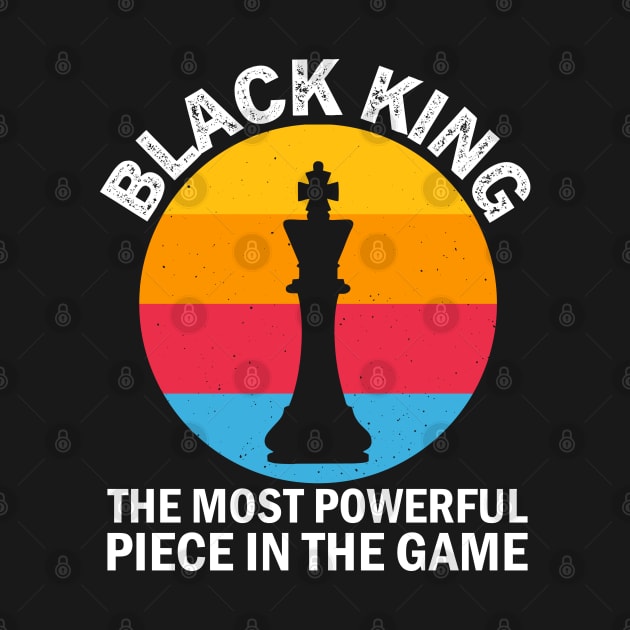 Black King, The most Powerful Piece in the Game, Black Man, Black History by UrbanLifeApparel