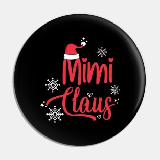 Mimi Claus Funny Christmas Gift, Santa Hat Holiday Party Pin