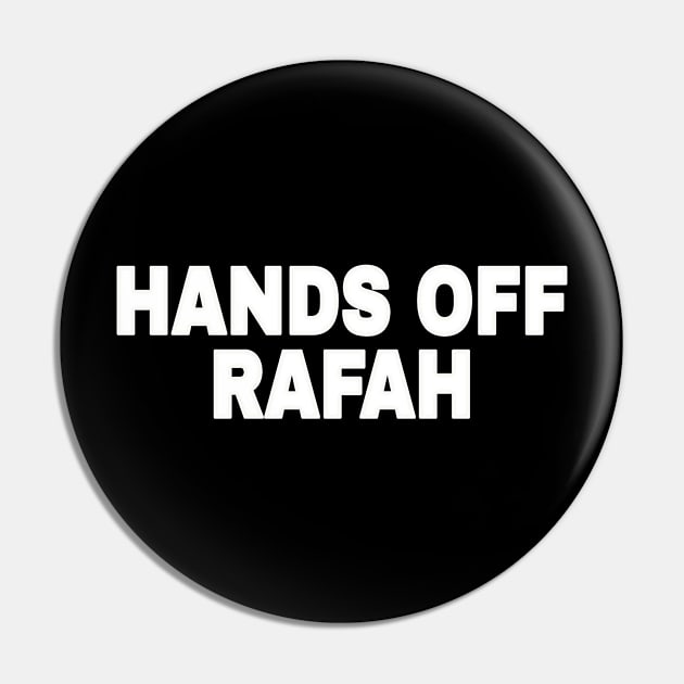 Hands Off Rafah - White - Front Pin by SubversiveWare