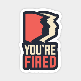 Womens March 2018, Anti-Trump You're Fired Magnet