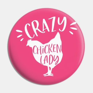 Crazy Chicken Lady Pin